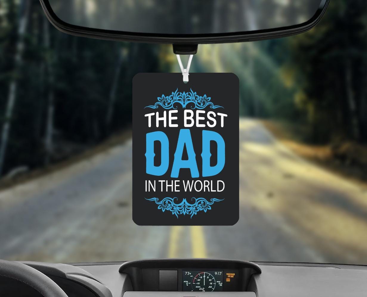 car refresher The best dad.